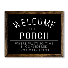 Load image into Gallery viewer, TIMBERLAND FRAME WELCOME TO THE PORCH BLACK