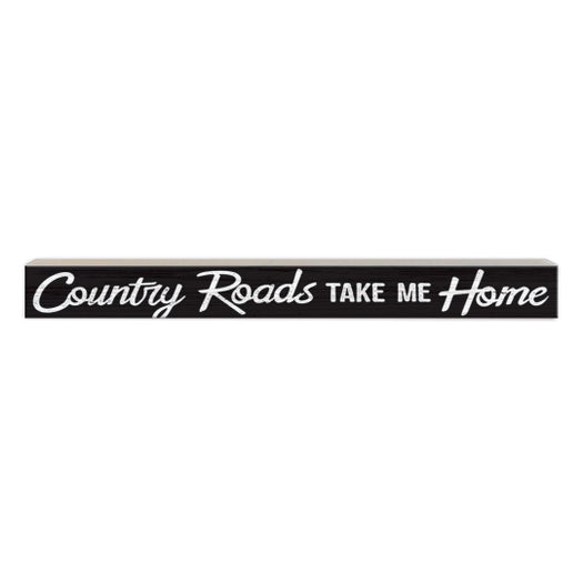 Country Roads Take Me Home | Wood Sign