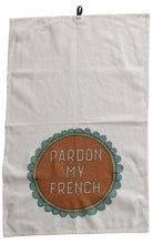 Load image into Gallery viewer, 28&quot;L x 18&quot;W Cotton Tea Towel with Saying
